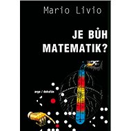 Je Bůh matematik? - Mario Livio