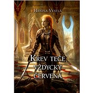Krev teče vždycky červená - Hanina Veselá