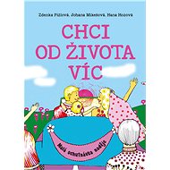 Chci od života víc - Zdenka Pižlová
