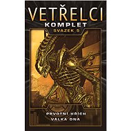 Vetřelci - komplet - svazek 5 - Vetřelci - komlet - svazek 5