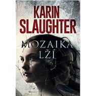 Mozaika lží - Karin Slaughter