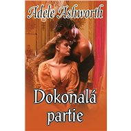 Dokonalá partie - Adele Ashworth