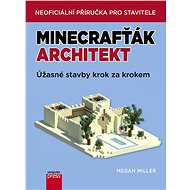 Minecrafťák architekt - Megan Miller