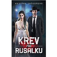 Krev pro Rusalku - Kristýna Sněgoňová