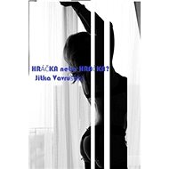 Hráčka nebo hračka? - Jitka Vavrušková