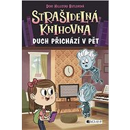 Strašidelná knihovna - Duch přichází v pět - Dori Butlerová Hillestad