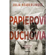 Papieroví duchovia (SK) - Julia Heaberlin
