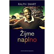 Žijme naplno - Ralph Smart