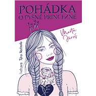 Pohádka o pyšné princezně - Martin Jaroš