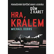 Playing the King - Michael Dobbs
