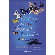Ostrov na konci všeho - Kirian Millwood Hargrave