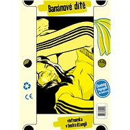 Banánové dítě – Vietnamka v české džungli - Duong Nguyen Jirásková