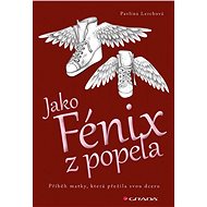 Like a phoenix from the ashes - Pavlína Lerchová