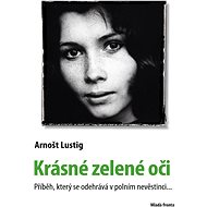 Krásné zelené oči - Arnošt Lustig