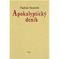 Apokalyptický deník - Vladimír Neuwirth