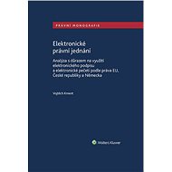 Elektronické právní jednání - Vojtěch Kment