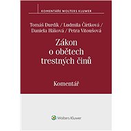 Zákon o obětech trestných činů (č. 45/2013 Sb.). Komentář - autorů kolektiv