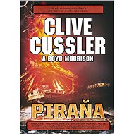 Piraňa - Clive Cussler