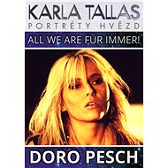 Doro Pesch - All We Are Für Immer! - Karla Tallas