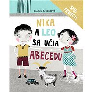 Nika a Leo sa učia abecedu - Paulína Feriancová