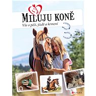 Miluju koně - Marie Frey