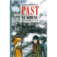 Past na korunu - Daniela Krolupperová