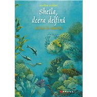Sheila, dcera delfínů: Návrat do Atlantidy - Marliese Aroldová