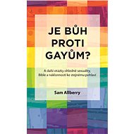 Je Bůh proti gayům? - Sam Allberry