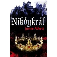 Nikdykrál - James Abbott