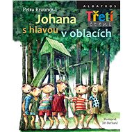 Johana s hlavou v oblacích - Petra Braunová