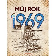 Můj rok 1969 - Alena Breuerová