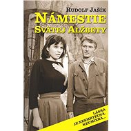 Námestie svätej Alžbety (SK) - Rudolf Jašík