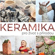 Ceramics for living with nature - Veronika Tymelová