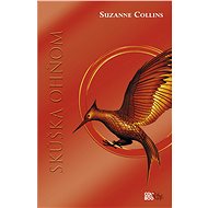 Skúška ohňom - Hry o život 2 (SK) - Suzanne Collins