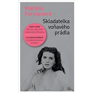 Skladatelka voňavého prádla - Martina Formanová