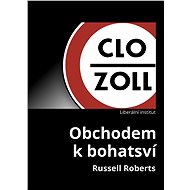 Obchodem k bohatství - Russell Roberts