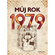 My year 1979 - Martin Ježek