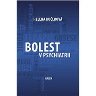 Pain in psychiatry - Helena Kučerová
