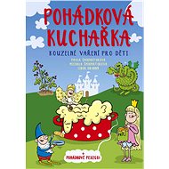 Pohádková kuchařka - Pavla Šmikmátorová