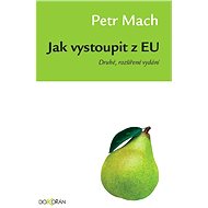 Jak vystoupit z EU - Petr Mach