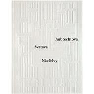 Návštěvy - Svatava Aubrechtová