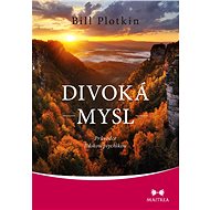 Divoká mysl - Bill Plotkin