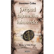 The Case of the Mysterious Archer - Stanislav Češka