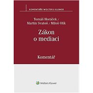 Zákon o mediaci (č. 202/2012 Sb.) - Komentář - Miloš Olík