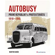 Buses of the First Republic and the Protectorate - Martin Harák