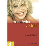 Manager and stress - Ivana Šnýdrová