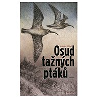 Osud tažných ptáků - Maarten´t Hart