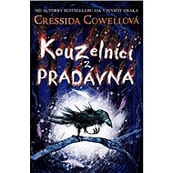 Kouzelníci z pradávna - Cressida Cowellová