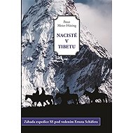 Nazis in Tibet - Peter Meier-Hüsing