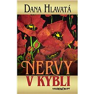 Nervy v kýbli - Dana Hlavatá